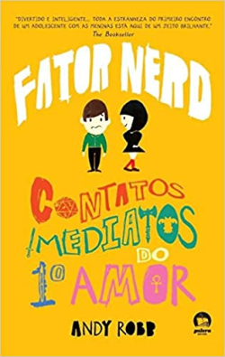 Fator Nerd - Contatos Imediatos Do Primeiro Amor