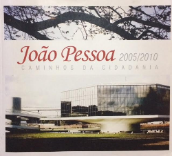 Joao Pessoa 2005/2010 - Caminhos Da Cidadania
