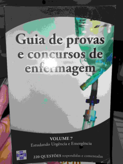 Guia De Provas E Concursos De Enfemagem V. 7 Estudando Urgencia E Emergencia