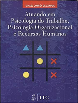 Atuando Em Psicologia Do Trabalho, Psicologia Organizacional E Recursos Humanos