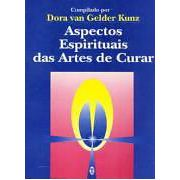 Aspectos Espirituais Das Artes De Curar