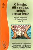 O Messias, Filho De Deus, Caminha A Nossa Frente