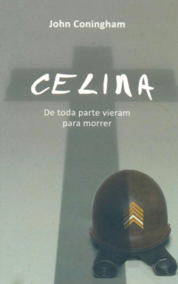 Celina - De Toda Parte Vieram Para Morrer