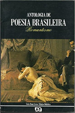 Antologia Poesia Brasileira - Romantismo