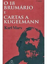 O 18 Brumario E Cartas A Kugelmann