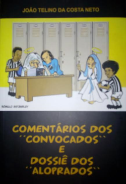 Comentarios Dos Convocados E Dossie Dos Aloprados