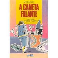 Caneta Falante, A
