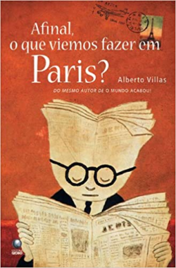 Afinal O Que Viemos Fazer Em Paris