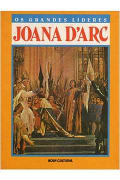 Os Grandes Lideres  - Joana Darc