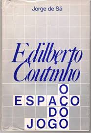 Edilberto Coutinho: O Espaco Do Jogo