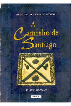 A Caminho De Santiago