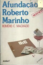 A Fundacao Roberto Marinho