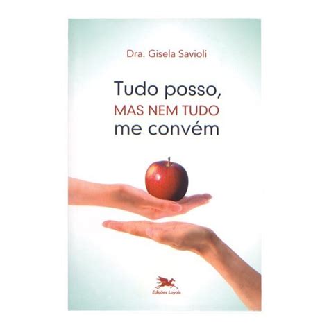 tudo posso, mas nem tudo me convem