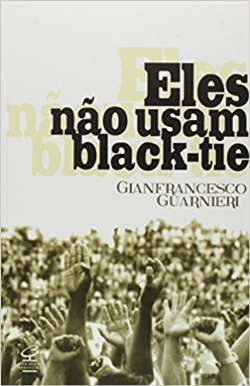 Eles Nao Usam Black-tie