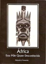Africa - Essa Mae Quase Desconhecida