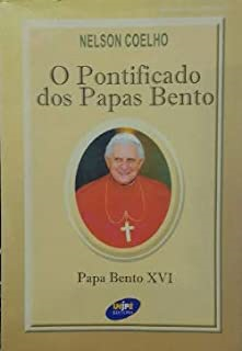 O Pontificado Dos Papas Bento
