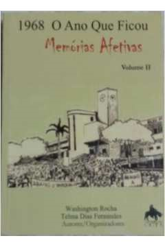 1968 O Ano Que Ficou - Memorias Afetivas V.02