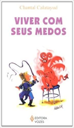 Viver Com Seus Medos