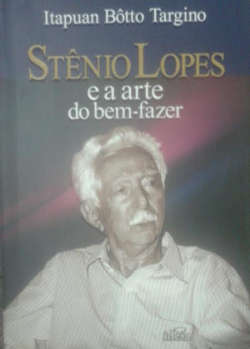 Stenio Lopes E A Arte Do Bem-fazer