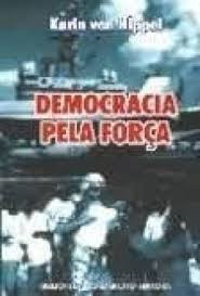 Democracia Pela Força