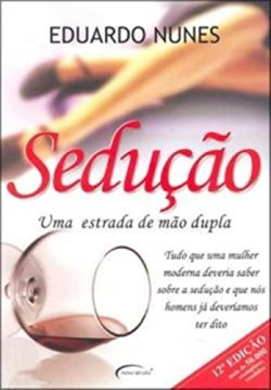 Seducao - Uma Estrada De Mao Dupla