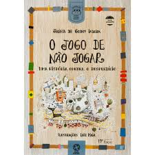 O Jogo De Nao Jogar