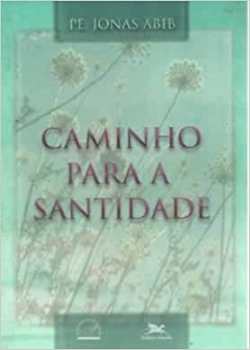Caminho Para A Santidade