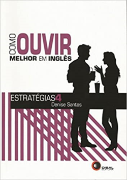 Como Ouvir Melhor Em Ingles - Estrategias 4
