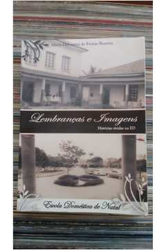 Lembrancas E Imagens Historias Vividas Na Ed