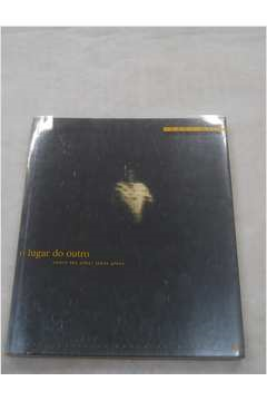 O Lugar Do Outro / Where He Other Takes Place