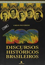 100 Discursos Historicos Brasileiro