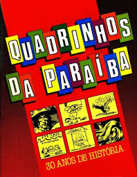 Quadrinhos Da Paraiba - 30 Anos De Historia
