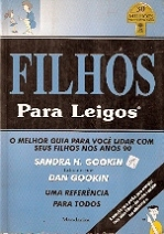 Filhos Para Leigos - O Melhor Guia Para Voce Lidar Com Seus Filhos Nos Anos 90