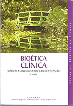 Bioetica Clinica Reflexoes E Discussoes Sobre O Casos Selecionados