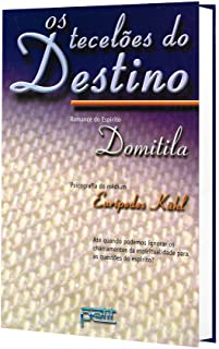 Os Teceloes Do Destino / Pelo Espirito De Domitila