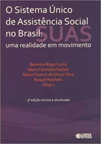 Sistema Único de Assistência Social no Brasil - uma realidade em movimento