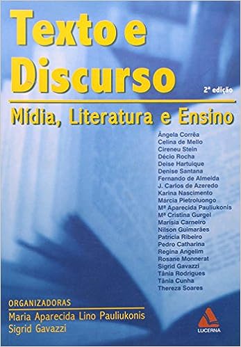 Texto E Discurso - Mídia, Literatura e Ensino