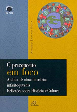 O Preconceito Em Foco - Analise De Obras Infanto-juvenis