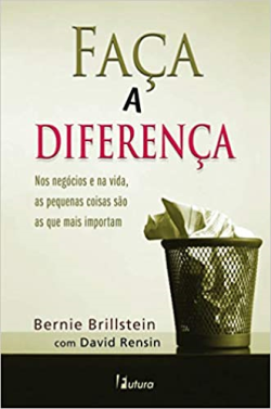 Faca A Diferenca - Nos Negocios E Na Vida As Pequenas Coisas Sao As Que Mais Importam