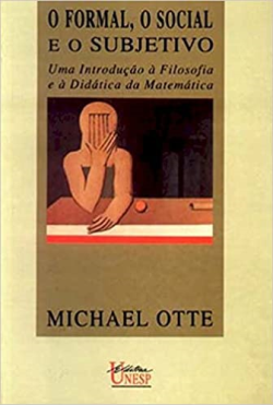 O Formal O Social E O Subjetivo - Uma Introducao A Filosofia E A Didatica Da Matematica