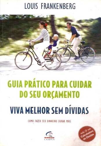 Guia Pratico Para Cuidar Do Seu Orcamento - Viva Melhor Sem Dividas