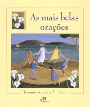 As Mais Belas Oracoes - Tesouros Para A Vida Inteira