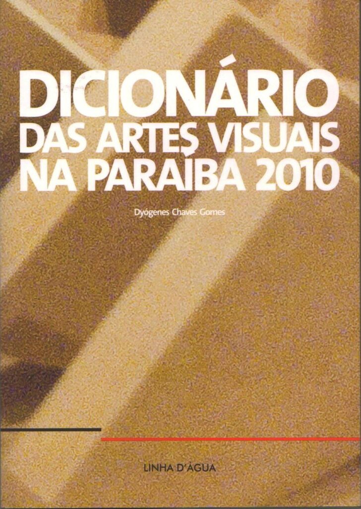 Dicionario Das Artes Visuais Na Paraiba 2010 - Inclui O Cd