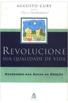 Revolucione Sua Qualidade De Vida - Navegando Nas Aguas Da Emocao