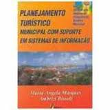 Planejamento Turistico Municipal Com Suporte Em Sistema De Informacao