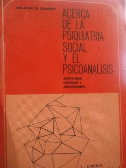 Acerca De La Psiquiatria Social Y El Psicoanalisis
