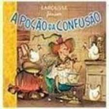 A Pocao Da Confusao