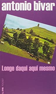 Longe Daqui Aqui Mesmo