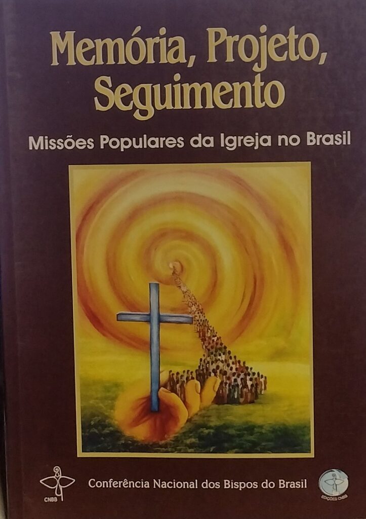 Memoria Projeto Seguimento - Missoes Populares da Igreja no Brasil