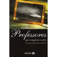 Historias De Professores Que Ninguem Contou